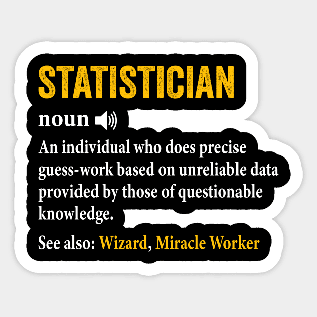 Statistician Definition Funny Data Analyst Sticker by Crazyshirtgifts